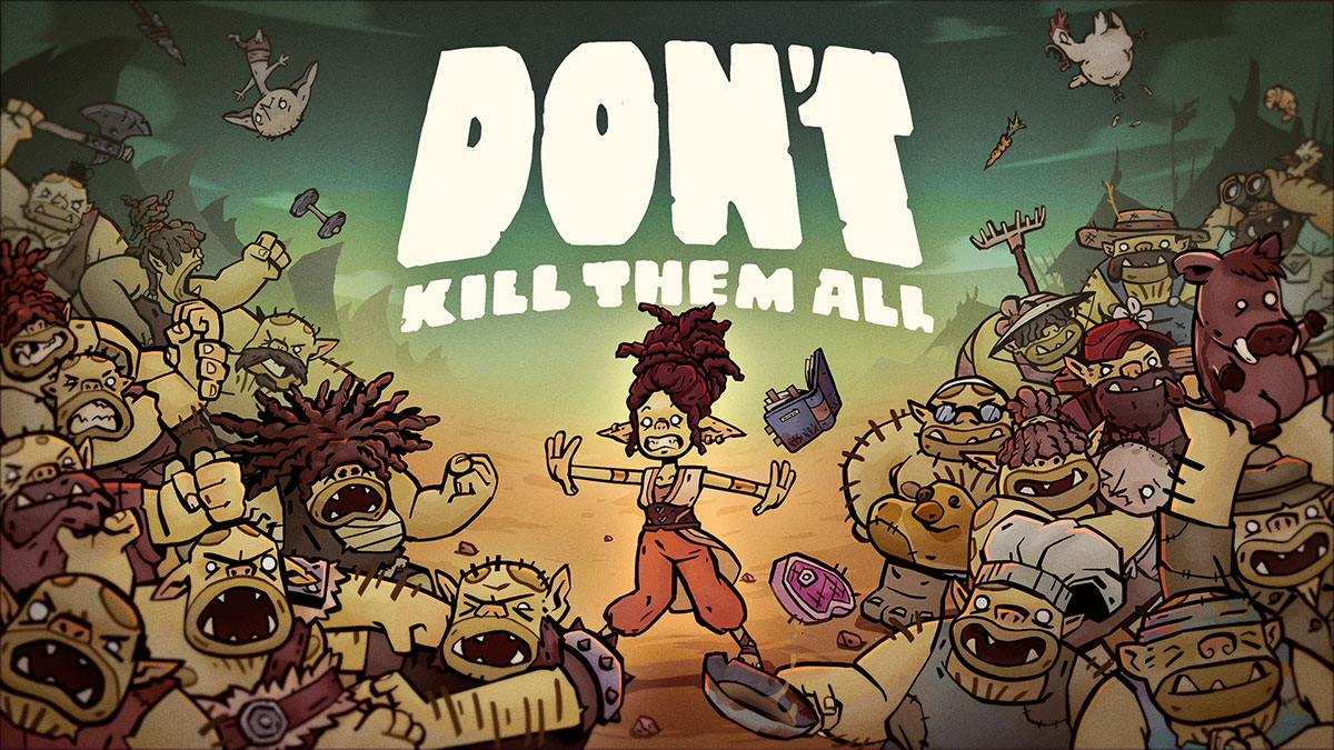 Don't Kill them All